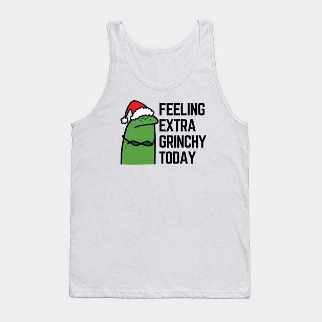 feeling extra grinchy today Tank Top by OnlyHumor